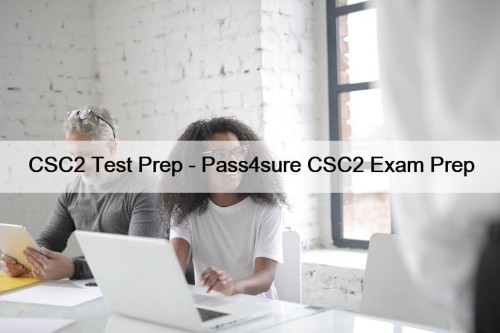 CSC2 Test Prep - Pass4sure CSC2 Exam Prep