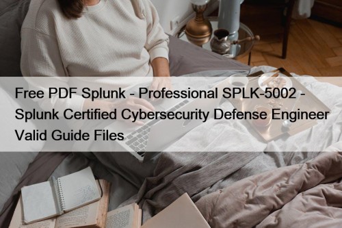 Free PDF Splunk - Professional SPLK-5002 - Splunk ...